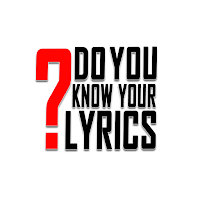Do you know your lyrics?