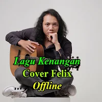 Lagu Kenangan Cover Felix