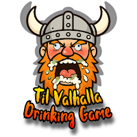 Til Valhalla - Drinking Game