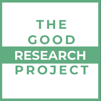 The Good Research Project
