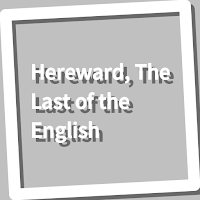 Book, Hereward, The Last of th