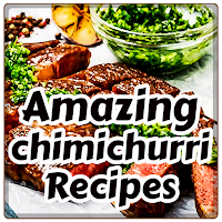 Amazing Chimichurri Recipes
