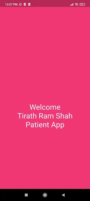 Tirath Ram Shah Patient App Screenshot 0