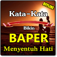 Kata Kata Baper Romantis Untuk