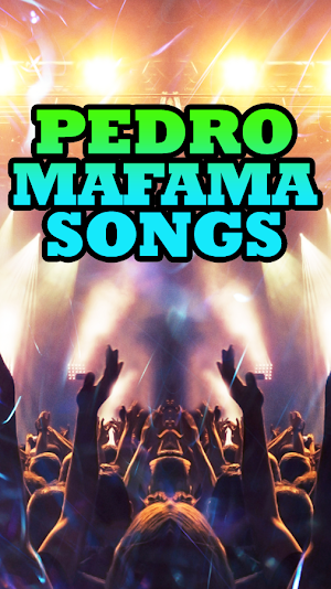 Pedro Mafama Songs Screenshot 1
