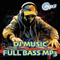 DJ MUSIC - FULL BASS MP3