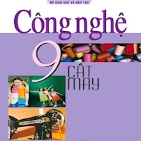 Công nghệ Lớp9 - Cắt may