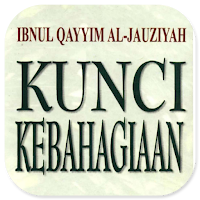 Kunci Kebahagiaan, Ibnul Qayim