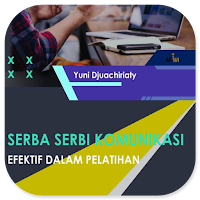 Serba Serbi Komunikasi Efektif