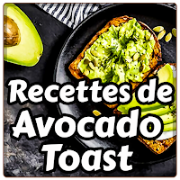 Recettes de Avocado Toast