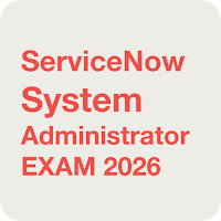 ServiceNow System Admin Exam