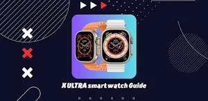X ULTRA smart watch Guide Screenshot 0