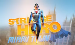 Miami Town : Hero 2017 Screenshot 0
