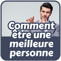 Comment être une meilleure per