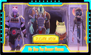 My Dad Bounty Hunter Galaxy Screenshot 1