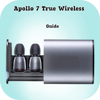 Apollo 7 True Wireless Guide