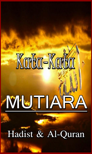 Kata Mutiara Tentang Hadist Dan Al-Quran Screenshot 2