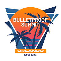 Bulletproof Summit 2025