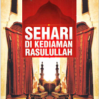Sehari di Kediaman Rasulullah