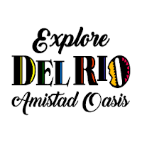 Explore Del Rio, Texas!