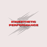 Kinesthetic Performance