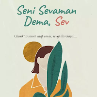Seni Sevaman Dema, Sev