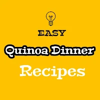 Easy Quinoa Dinner Recipes