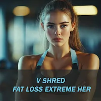 V shred Fat Loss Extreme Her