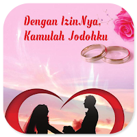 Dengan IzinNya Kamulah Jodohku