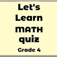 Let's Learn Math Quiz Forth Grade