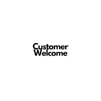 Customer Welcome