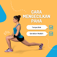 Cara Mengecilkan Paha