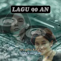 Lagu 90 an Indonesia Offline
