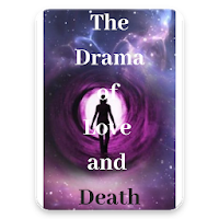 The Drama Of Love And Death