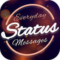 Everyday Status Messages