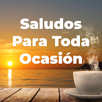 Saludos Para Toda Ocasión