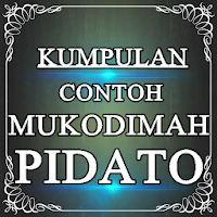 Contoh Mukadimah Pidato Terupdate Dan Terlengkap