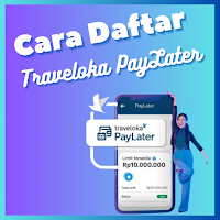 Traveloka Paylater Cara Daftar