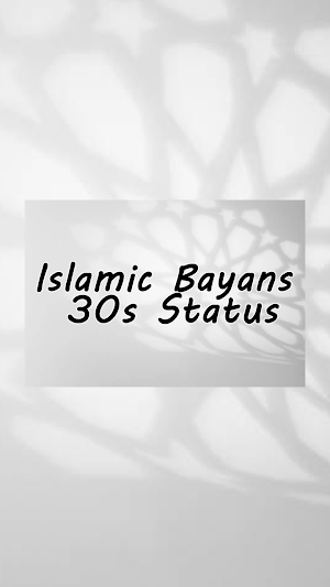 Islamic Bayans 30s Status Screenshot 0