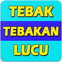 Tebak Tebakan Lucu