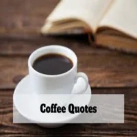 coffee quotes and wishes