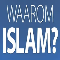 Waarom islam ?