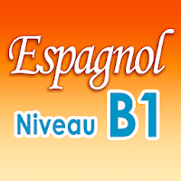 Espagnol - Niveau B1 du CECRL