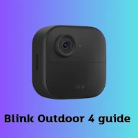 Blink Outdoor 4 guide