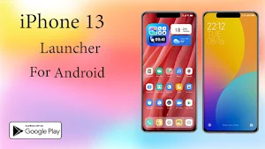 iPhone 13 Launchre for Android Screenshot 2