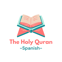 The Holy Quran - Spanish