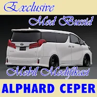 Mod Mobil Alphard Ceper