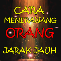 Cara Menerawang Keberadaan Orang Jarak Jauh Baru