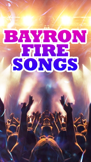 Bayron Fire Songs Screenshot 2