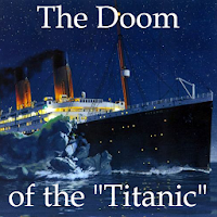 The Doom of the "Titanic"